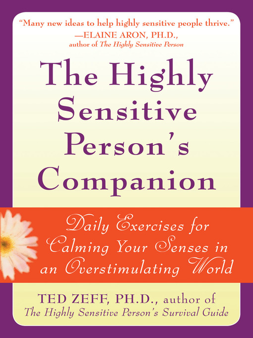 Title details for The Highly Sensitive Person's Companion by Ted Zeff - Wait list